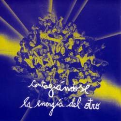 El Otro Yo : Contagiándose la Energía de El Otro El Otro Yo : Contagiándose la Energía de El Otro